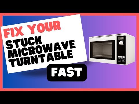 Microwave Turntable Stuck?