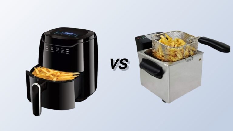 Deep Fryer vs Air Fryer